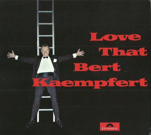 Bert Kaempfert - Love That Bert Kaempfert (1968) [2010]