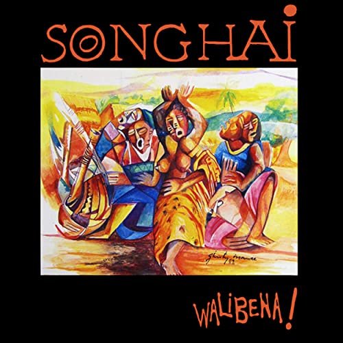 Songhai - Walibena! (1989)