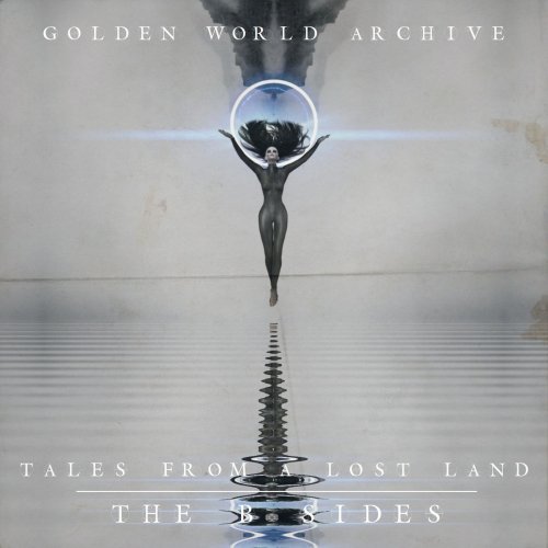 Golden World Archive - Tales From a Lost Land (The B Sides) (2021)