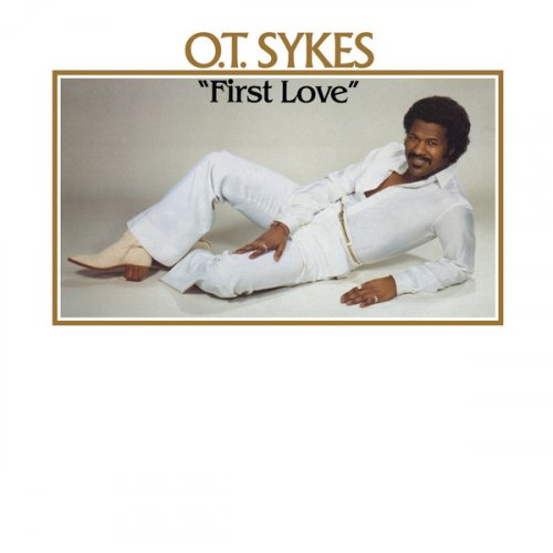 O.T. Sykes - First Love (1981/2017)