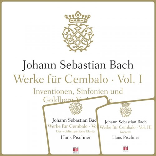 Hans Pischner - J.S. Bach: Werke für Cembalo, Vol. I, II, III (2014)