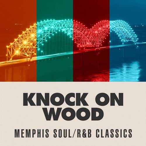 VA - Knock On Wood: Memphis Soul / R&B Classics (2021)