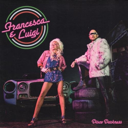 Francesca E Luigi - Disco Darkness (2020) LP