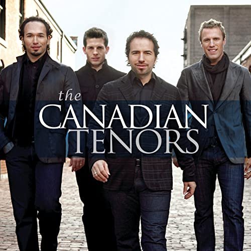 The Canadian Tenors - The Canadian Tenors (2008)