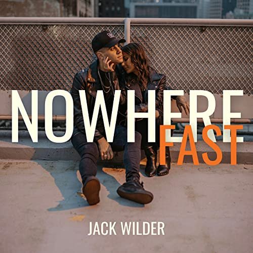 Jack Wilder - Nowhere Fast (2021) Hi Res