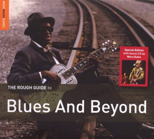 Various Artists - The Rough Guide To Blues And Beyond (2009)