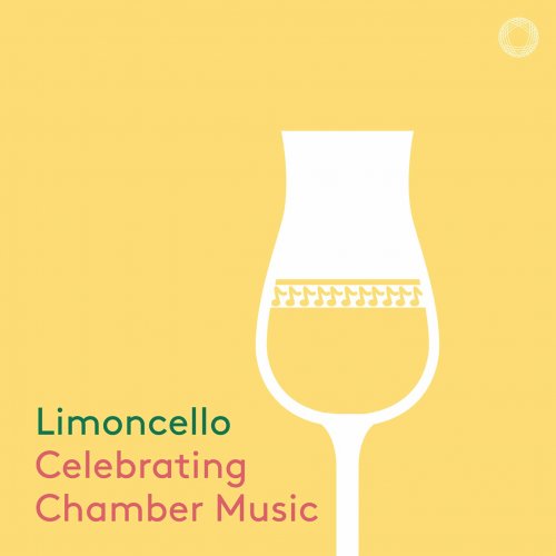 Limoncello: Celebrating Chamber Music (2021) [Hi-Res]