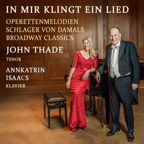John Thade - In mir klingt ein Lied (Operettenmelodien, Schlager von damals, Broadway Classics) (2021)