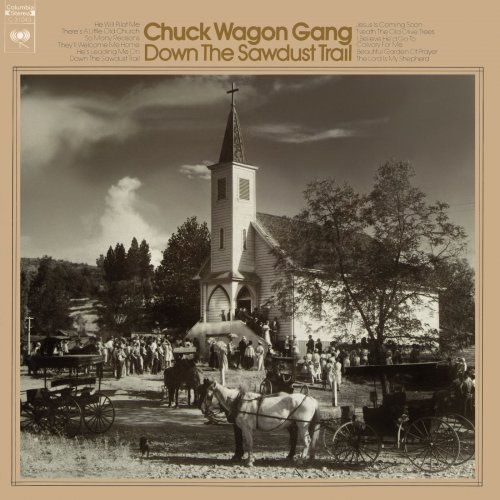 The Chuck Wagon Gang - Down The Sawdust Trail (2021) Hi-Res