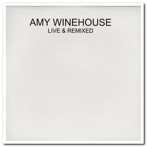 Amy Winehouse – Live & Remixed [2×Vinyl] (2007)