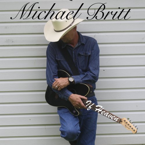 Michael Britt - IF Heaven (2021)