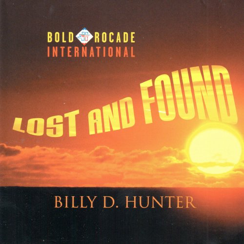 Billy D. Hunter - Lost and Found (2021)