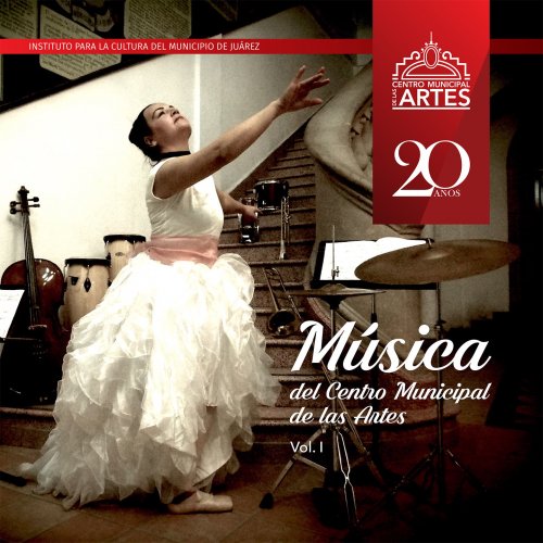 Instituto Para la Cultura del Municipio de Juárez - Música del Centro Municipal de las Artes, Vol. 1 (2021)