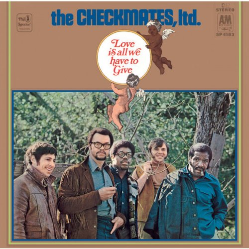 The Checkmates Ltd. - Love Is All We Have To Give (1969) [Hi-Res]