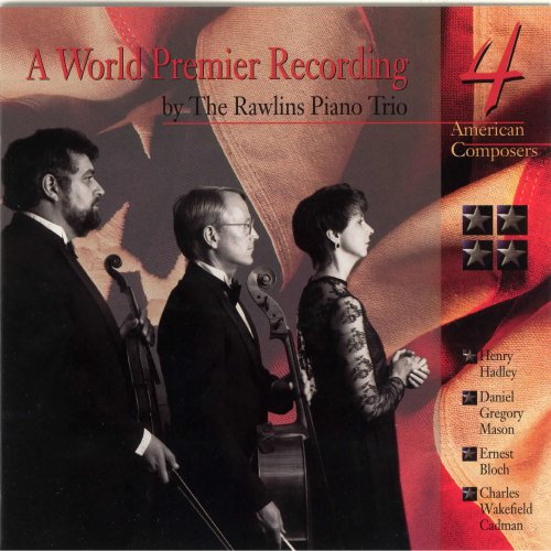 Rawlins Piano Trio - A World Premiere Recording: 4 American Composers (1998)