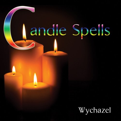 Wychazel - Candle Spells (2016)