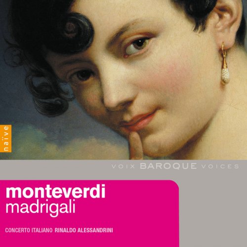 Concerto Italiano, Rinaldo Alessandrini - Claudio Monteverdi: Madrigali (2010)
