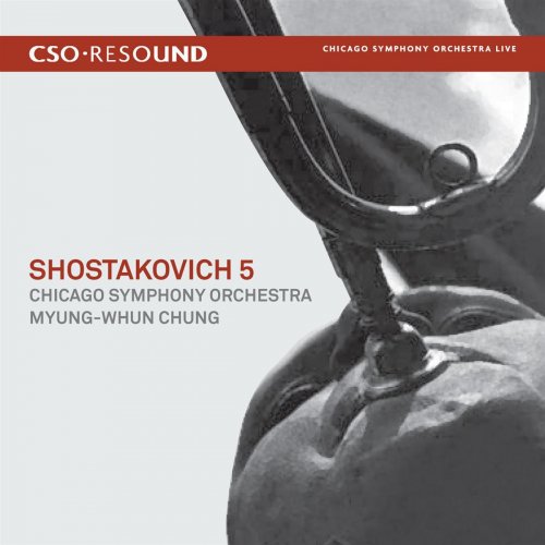 Chicago Symphony Orchestra, Myung-Whun Chung - Shostakovich: Symphony No. 5 (2009)
