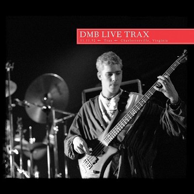 Dave Matthews Band - Live Trax, Vol. 37 - Trax 11.11.92 (2016)