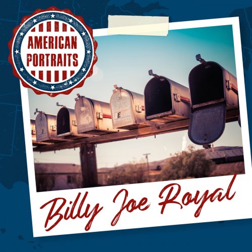 Billy Joe Royal - American Portraits: Billy Joe Royal (2020)