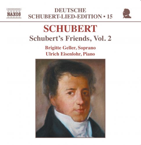 Brigitte Geller, Ulrich Eisenlohr - Schubert: Schubert's Friends, Vol.2 (2003)