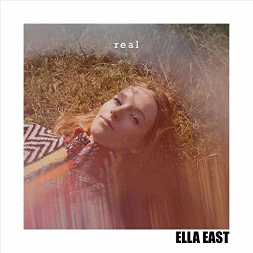 Ella East - Real (2021)