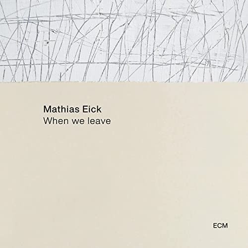 Mathias Eick - When We Leave (2021) [Hi-Res]