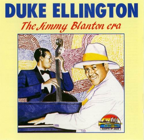 Duke Ellington - The Jimmy Blanton Era: 1939-1941 (1990)