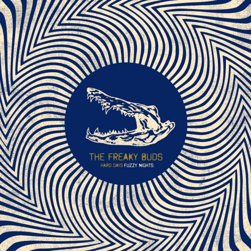 The Freaky Buds - Hard Days, Fuzzy Nights (2021)