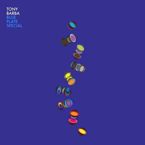 Tony Barba - Blue Plate Special (2021) Hi-Res