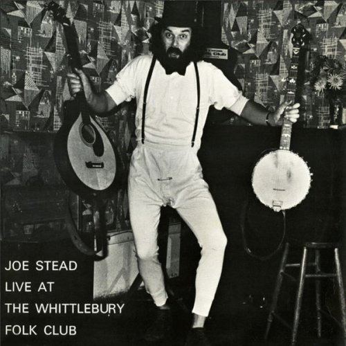 Joe Stead - Live At The Whittlebury Folk Club (1973) [Hi-Res]