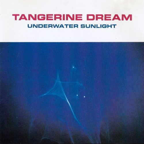Tangerine Dream - Underwater Sunlight (1986)