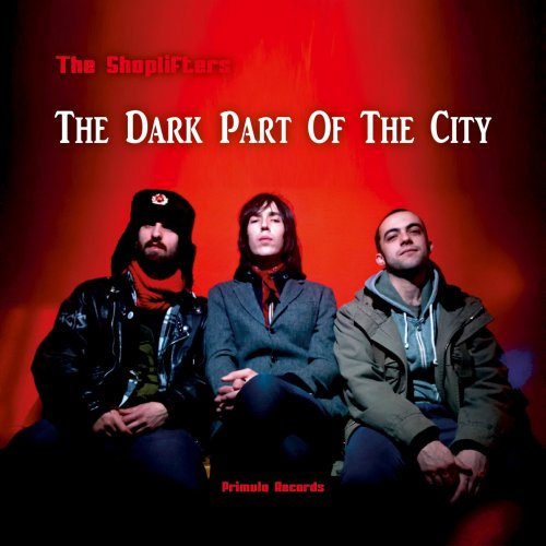 The Shoplifters - The Dark Part of the City (2015)
