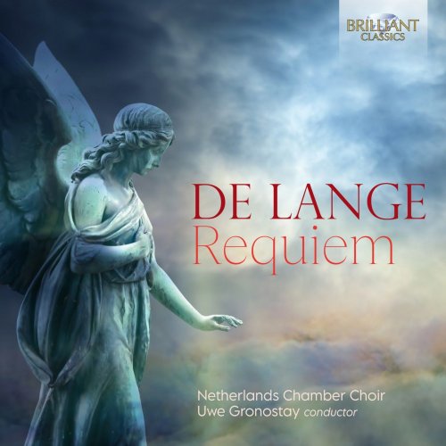 Netherlands Chamber Orchestra & Uwe Gronostay - De Lange: Requiem (2021)