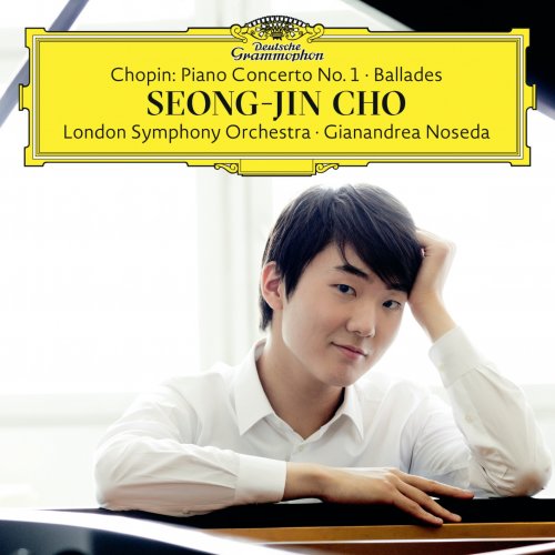 Seong-Jin Cho, London Symphony Orchestra, Gianandrea Noseda - Chopin: Piano Concerto No. 1; Ballades (Deluxe) (2021) [Hi-Res]