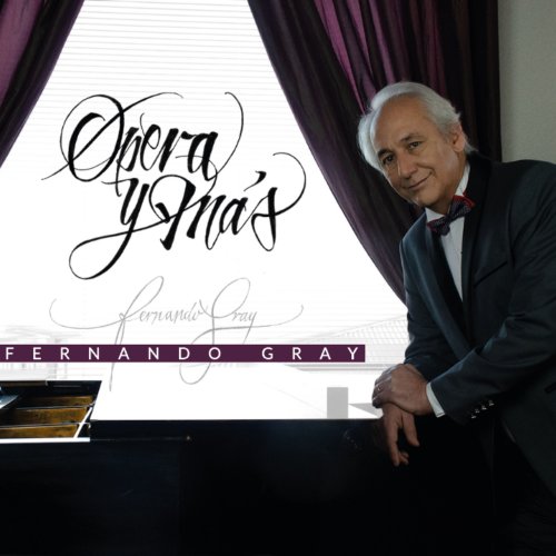 Fernando Gray - Ópera y más (2021) Hi-Res