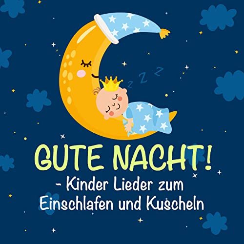 VA - Gute Nacht! - Kinder Lieder zum Einschlafen und Kuscheln (2021)