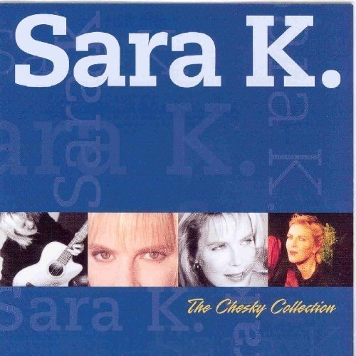 Sara K. - The Chesky Collection (2003)