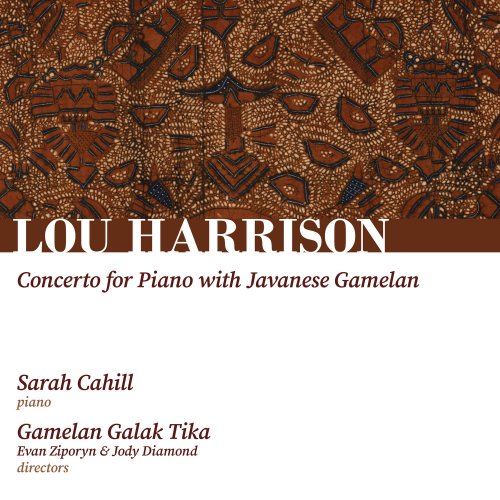 Sarah Cahill - Harrison: Concerto for Piano with Javanese Gamelan (2021) Hi-Res