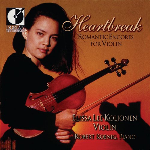 Elissa Lee Koljonen - Heartbreak: Romantic Encores for Violin (1999)