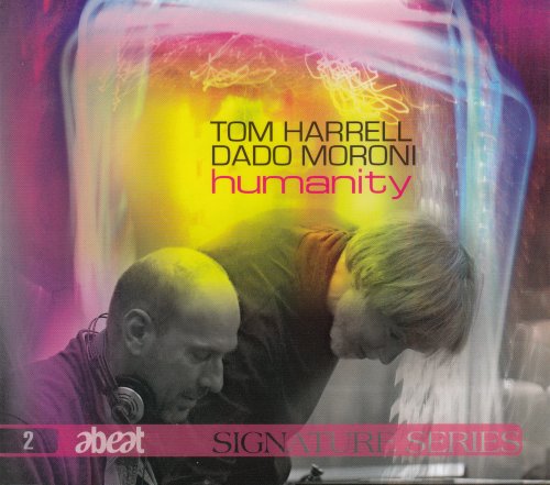 Tom Harrell, Dado Moroni - Humanity (2007)