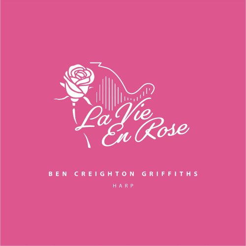 Ben Creighton Griffiths - La Vie En Rose (2021) Hi-Res