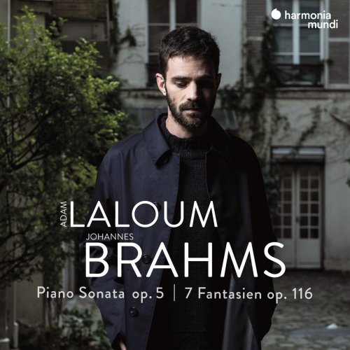 Adam Laloum - Brahms: Piano Sonata Op. 5 & 7 Fantasien, Op. 116 (2021) [Hi-Res]