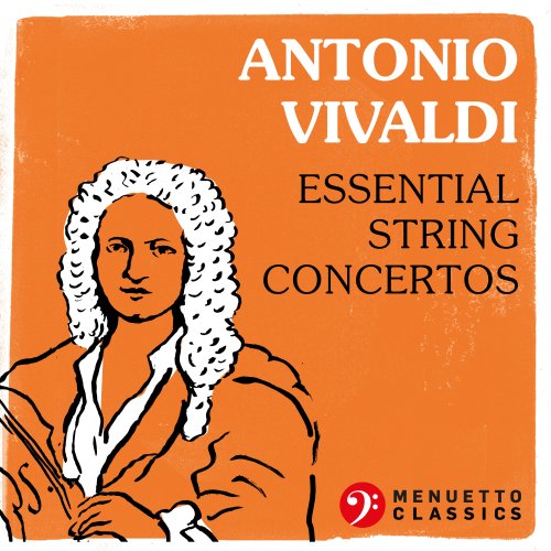 Various Artists - Antonio Vivaldi: Essential String Concertos (2021)
