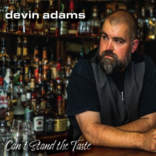 Devin Adams - Can't Stand the Taste (2021)