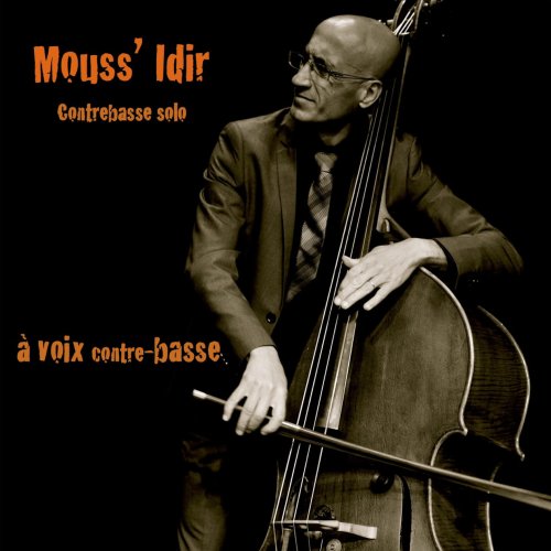 Mouss' Idir - À voix contre-basse (2021)