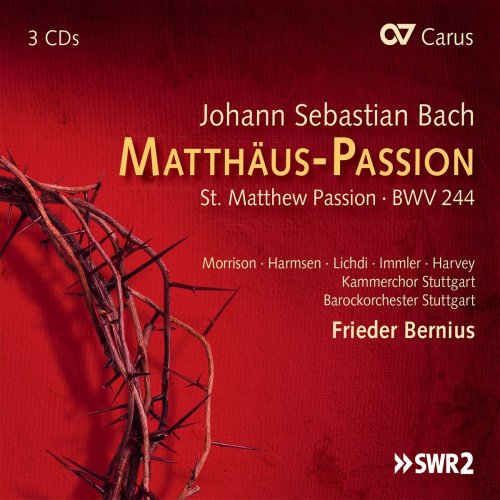 Kammerchor Stuttgart, Barockorchester Stuttgart, Frieder Bernius - Johann Sebastian Bach: Matthäus-Passion (2016)