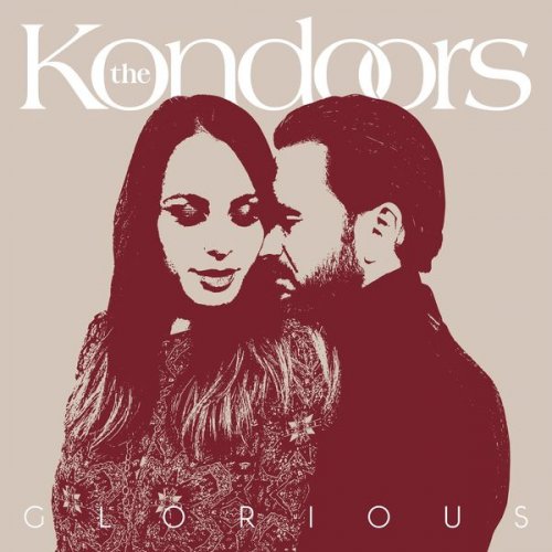 The Kondoors - Glorious (2021)
