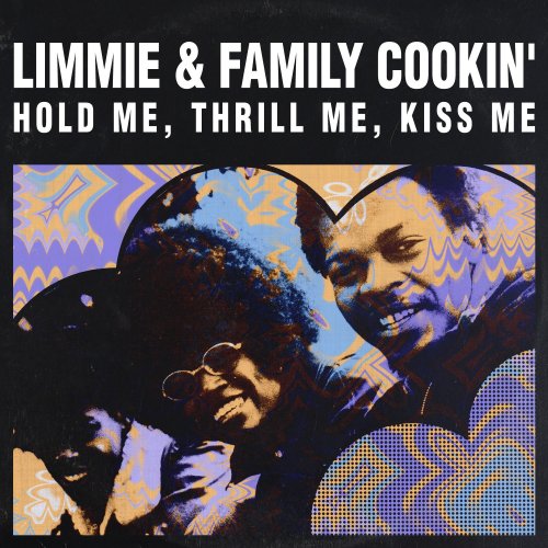Limmie & Family Cookin' - Hold Me, Thrill Me, Kiss Me (2015)