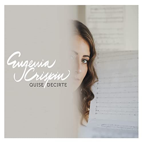 Eugenia Crispin - Quise decirte (2021) Hi-Res